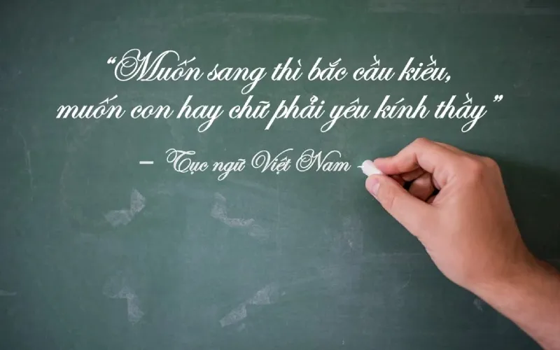 Tổng hợp ca dao, tục ngữ và danh ngôn sâu sắc về thầy cô giáo