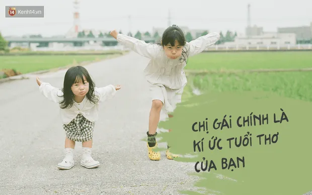 Chị em gái cùng nhau tạo nên những ký ức tuổi thơ tươi đẹp