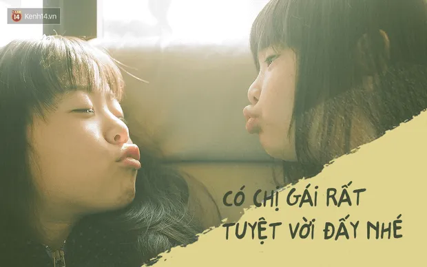 Chị em gái là món quà trái tim, người bạn tâm giao trọn đời