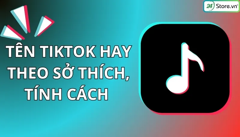 Tên TikTok cute theo sở thích tính cách